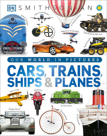 Cars, Trains, Ships, and Planes Hardcover by DK