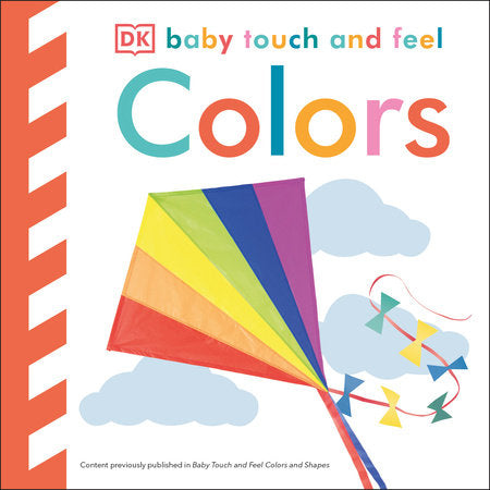 Baby Touch and Feel: Colors Board Book by DK