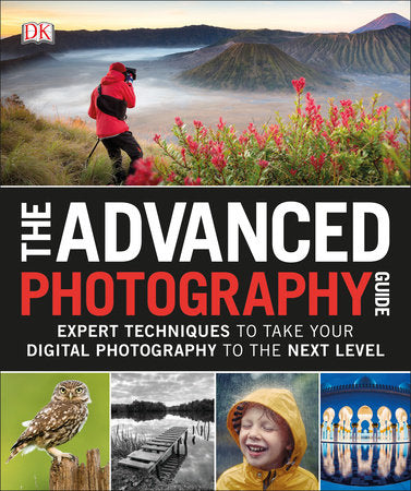 The Advanced Photography Guide Paperback by DK