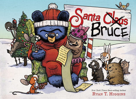 Santa Bruce-A Mother Bruce book Hardcover by Ryan T. Higgins
