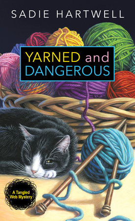 Yarned and Dangerous Paperback by Sadie Hartwell