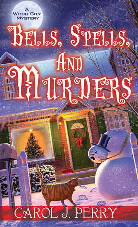 Bells, Spells, and Murders Paperback by Carol J. Perry