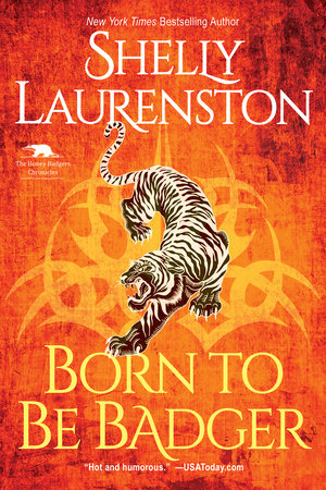 Born to Be Badger Paperback by Shelly Laurenston