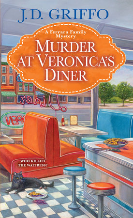 Murder at Veronica’s Diner Paperback by J.D. Griffo