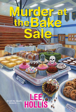 Murder at the Bake Sale Paperback by Lee Hollis
