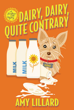 Dairy, Dairy, Quite Contrary Paperback by Amy Lillard