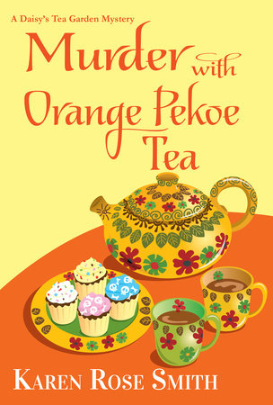 Murder with Orange Pekoe Tea Paperback by Karen Rose Smith