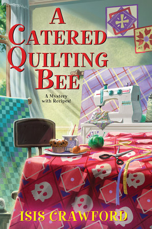 A Catered Quilting Bee Hardcover by Isis Crawford