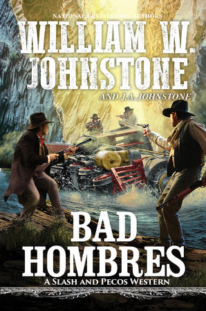 Bad Hombres Hardcover by William W. Johnstone and J.A. Johnstone