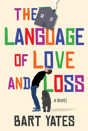 The Language of Love and Loss Paperback by Bart Yates