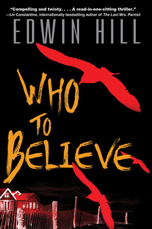 Who to Believe Paperback by Edwin Hill