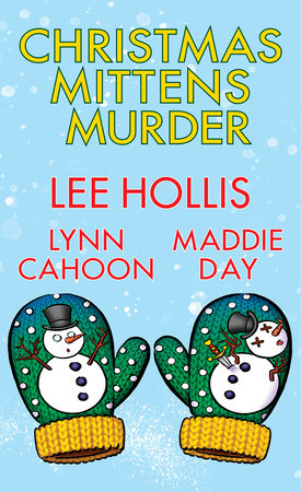 Christmas Mittens Murder Paperback by Lee Hollis; Lynn Cahoon; Maddie Day