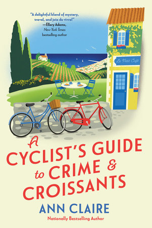 A Cyclist's Guide to Crime & Croissants TR by Ann Claire