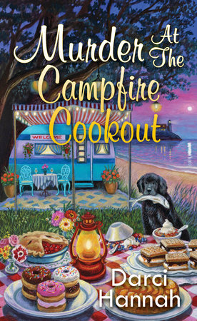 Murder at the Campfire Cookout Paperback by Darci Hannah