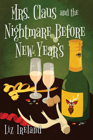 Mrs. Claus and the Nightmare Before New Year's Paperback by Liz Ireland