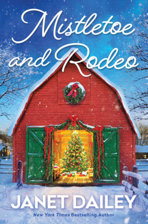 Mistletoe and Rodeo Paperback by Janet Dailey
