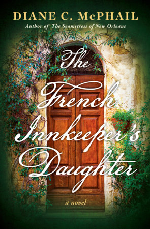 The French Innkeeper's Daughter Paperback by Diane C. McPhail