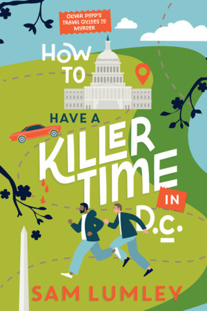 How to Have a Killer Time in DC TR by Sam Lumley