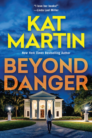 Beyond Danger Paperback by Kat Martin