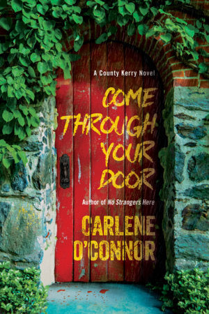 Come Through Your Door Paperback by Carlene O'Connor