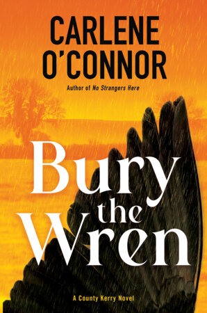Bury the Wren Hardcover by Carlene O'Connor