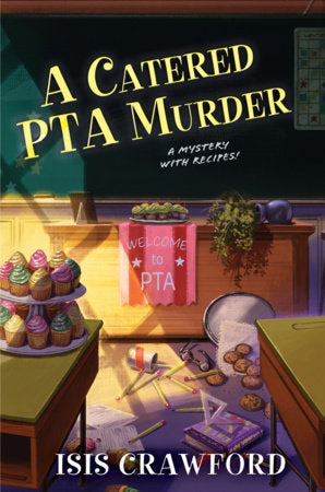 A Catered PTA Murder Hardcover by Isis Crawford