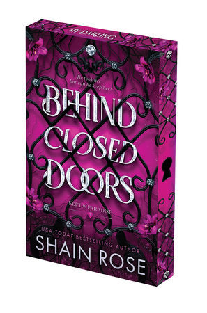 Behind Closed Doors: Deluxe Limited Edition Paperback by Shain Rose