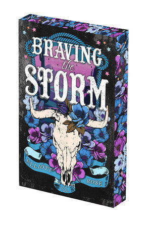Braving the Storm: Deluxe Limited Edition Paperback by Elliott Rose