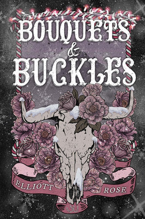 Bouquets and Buckles Paperback by Elliott Rose