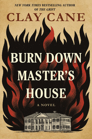 Burn Down Master's House Hardcover by Clay Cane