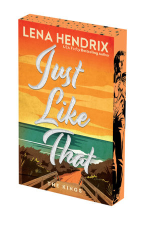 Just Like That: Deluxe Limited Edition Paperback by Lena Hendrix