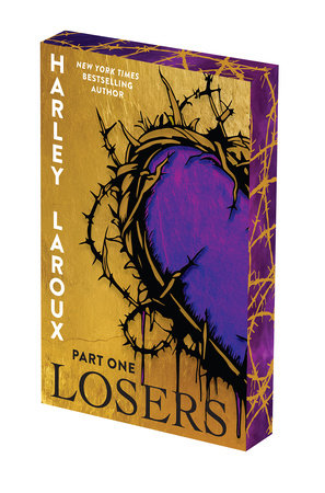 Losers: Part One: Deluxe Limited Edition Paperback by Harley Laroux