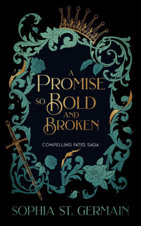 A Promise so Bold And Broken Paperback by Sophia St. Germain