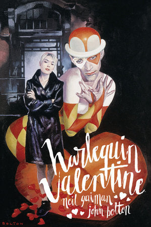 Harlequin Valentine (Second Edition) Hardcover by Written by Neil Gaiman. Illustrated by John Bolton.