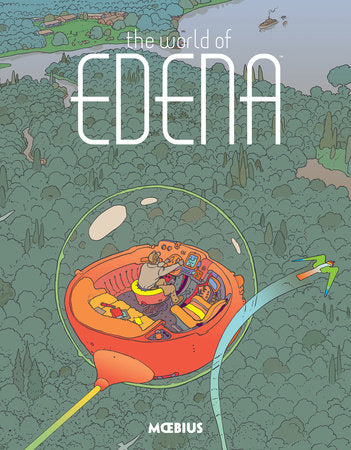 Moebius Library: The World of Edena Hardcover by Moebius