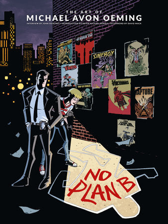 The Art of Michael Avon Oeming: No Plan B Hardcover by Written and Illustrated by Michael Avon Oeming