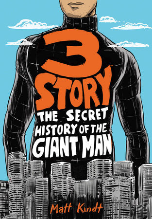 3 Story: The Secret History of the Giant Man (Expanded Edition) Paperback by Written and illustrated by Matt Kindt.