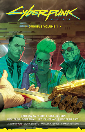 Cyberpunk 2077 Omnibus Volume 1 Paperback by Written by Bartosz Sztybor and Cullen Bunn. Illustrated by Miguel Valderrama, Jesus Hervas, and Roberto Ricci.