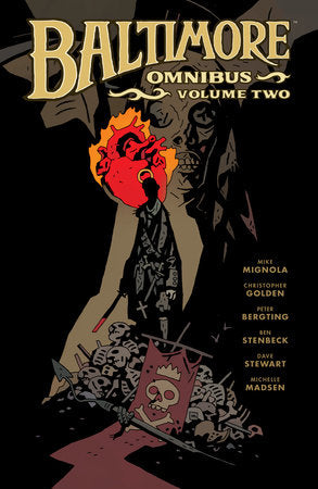 Baltimore Omnibus Volume 2 Paperback by Written by Mike Mignola and Christopher Golden. Art by Ben Stenbeck and Peter Bergting and colors by Dave Stewart and Michelle Madsen.