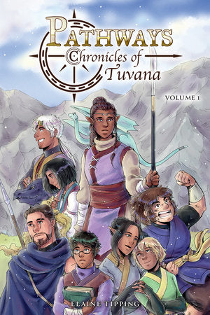 Pathways: Chronicles of Tuvana Volume 1 Paperback by by Elaine Tipping