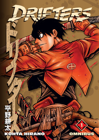 Drifters Omnibus Volume 1 Paperback by Created, written, and illustrated by Kohta Hirano; translated by Matthew Johnson; lettered by Studio Cutie