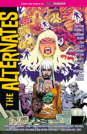 From the World of Minor Threats: The Alternates Paperback by Written by Patton Oswalt, Jordan Blum, and Tim Seeley; Illustrated by Tess Fowler and Christopher Mitten.