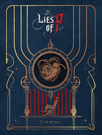 The Art of Lies of P Hardcover by By NEOWIZ and ROUND8 Studio