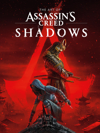 The Art of Assassin's Creed Shadows Hardcover by Written by Rick Barba