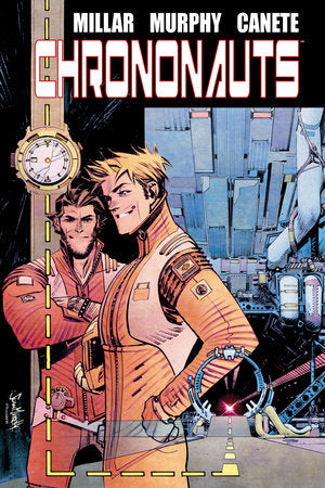 Chrononauts Library Edition Hardcover by Written by Mark Millar and illustrated by Sean Gordon Murphy and Eric Canete