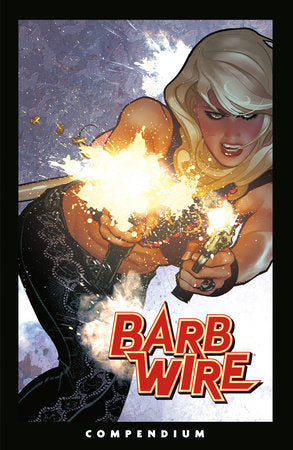 The Barb Wire Compendium Paperback by Created by Chris Warner; written by John Arcudi, Chris Warner, and others. Art by Dan Lawless, Chris Warner, Patrick Olliffe, and others.