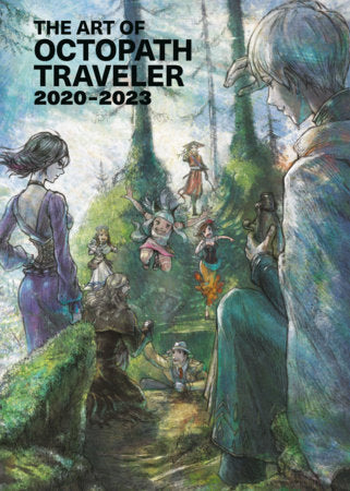 The Art of Octopath Traveler: 2020-2023 Hardcover by Written by Naoki Ikushima, Tatsuaki Urushihara, Rina Yoshiura, Masashi Takahashi, Shizuka Morimoto