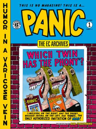 The EC Archives: Panic Volume 1 Paperback by Written by Al Feldstein, Nick Meglin, and others. Illustrated by Wally Wood, Basil Wolverton, Joe Orlando, and others.