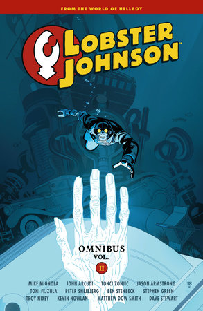 Lobster Johnson Omnibus Volume 2 Paperback by Stories by Mike Mignola and John Arcudi. Art by Tonci Zonjic, Ben Stenbeck, Kevin Nowlan, Peter Snejbjerg, Toni Fejzula, and Stephen Green.