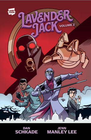 Lavender Jack Volume 2 Paperback by Created, illustrated, and lettered by Dan Schkade with colors by Jenn Manley Lee.